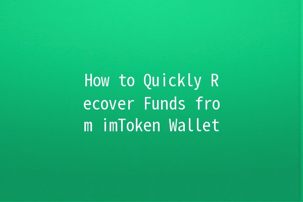 How to Quickly Recover Funds from imToken Wallet 💰🔑